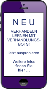 N E U VERHANDELNLERNEN MITVERHANDLUNGS- BOTS!  Jetzt ausprobieren.  Weitere Infos finden Sie hier …